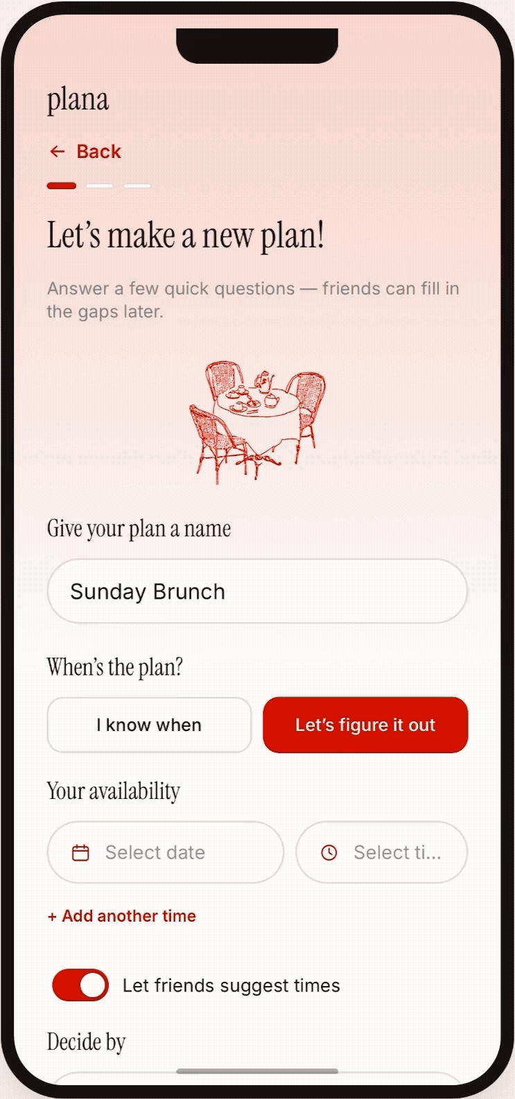 Creating a plan in Plana, choosing Let's figure it out, and adding multiple time options